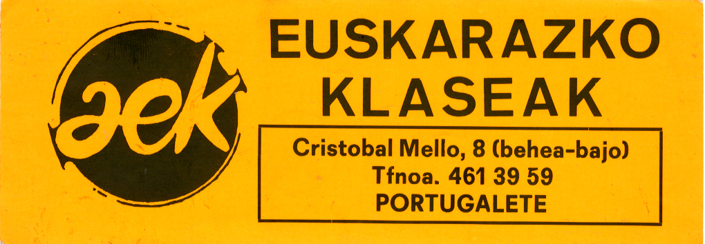 Euskarazko klaseak : Cristobal Mello, 8 (behea = bajo) : Tfnoa. 461 39 59 : Portugalete