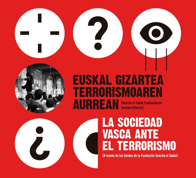 exposición ‘La sociedad vasca ante el terrorismo. (A través de los fondos de la Fundación Sancho el Sabio)’